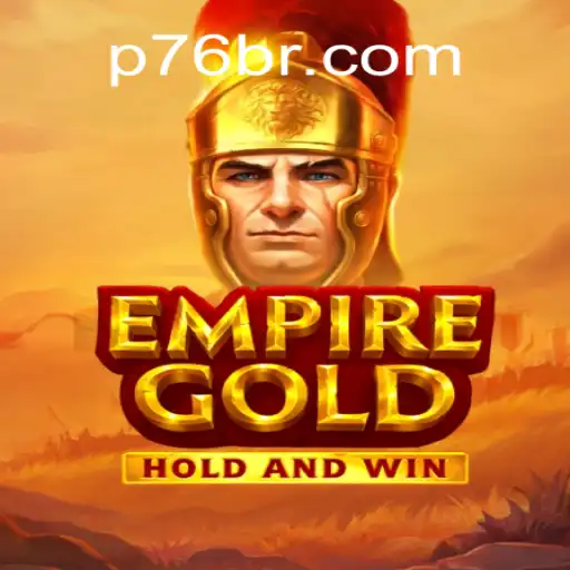 Descubra o Fascinante Mundo de EmpireGold: O Jogo Que Revoluciona 76br